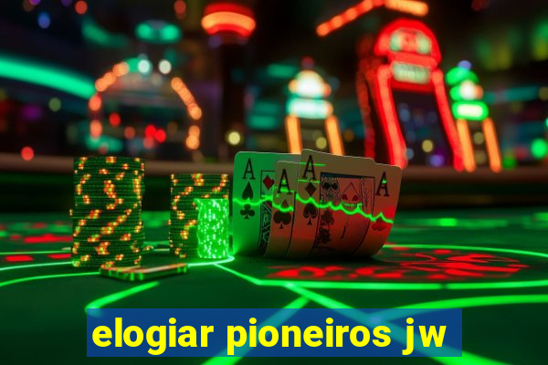 elogiar pioneiros jw